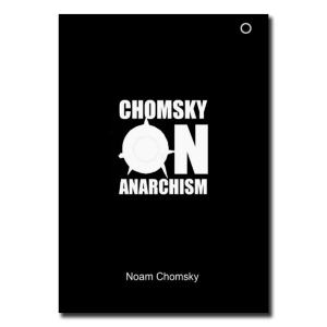 Chomsky on Anarchism
